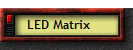 LED Matrix    